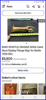 RARE WHISTLE ORANGE SODA Hands Store Display for Bottle 1920-30's